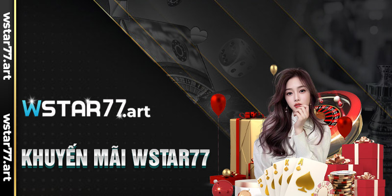 Khuyến Mãi Wstar77